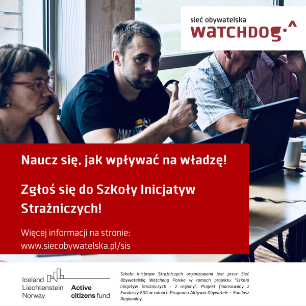 zdjęcie do
													 artykułu Sieć Obywatelska Watchdog Polska zaprasza do Szkoły Inicjatyw Strażniczych
