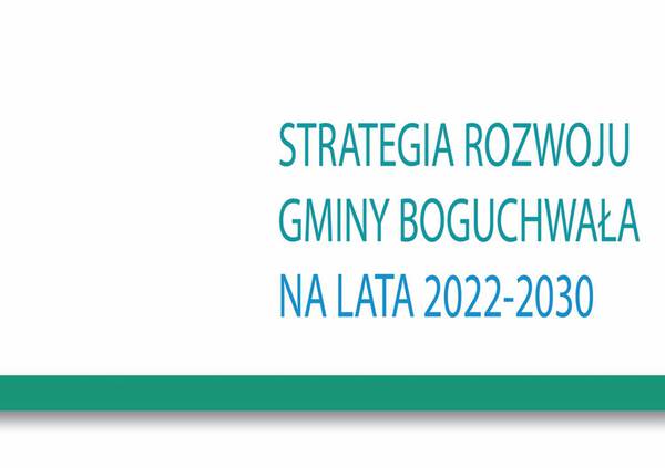 zdjęcie do
													 artykułu Sprawozdanie z konsultacji społecznych - Strategia Rozwoju Gminy Boguchwała na lata 2022-2030