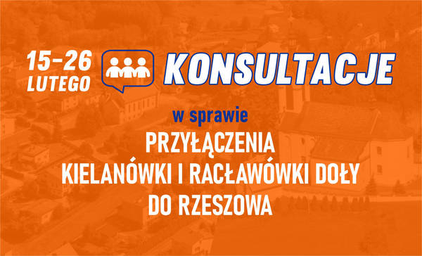 zdjęcie do
													 artykułu Konsultacje społeczne w sprawie przyłączenia Kielanówki i Racławówki Doły do Rzeszowa - zagłosuj online