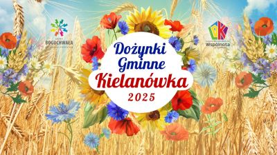 zdjęcie do
													 artykułu Dożynki Gminne Kielanówka 2025