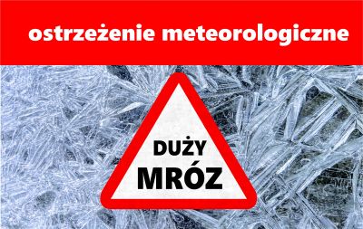 zdjęcie do
													 artykułu UWAGA! Duży mróz!