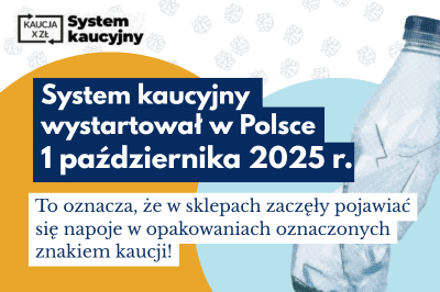 zdjęcie wprowadzające do artykułu: System kaucyjny w Polsce – od 1 października 2025 