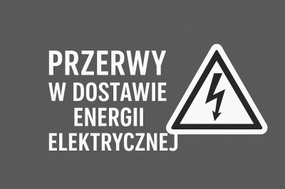 zdjęcie do
													 artykułu Komunikat dotyczący przerw w dostawie energii elektrycznej